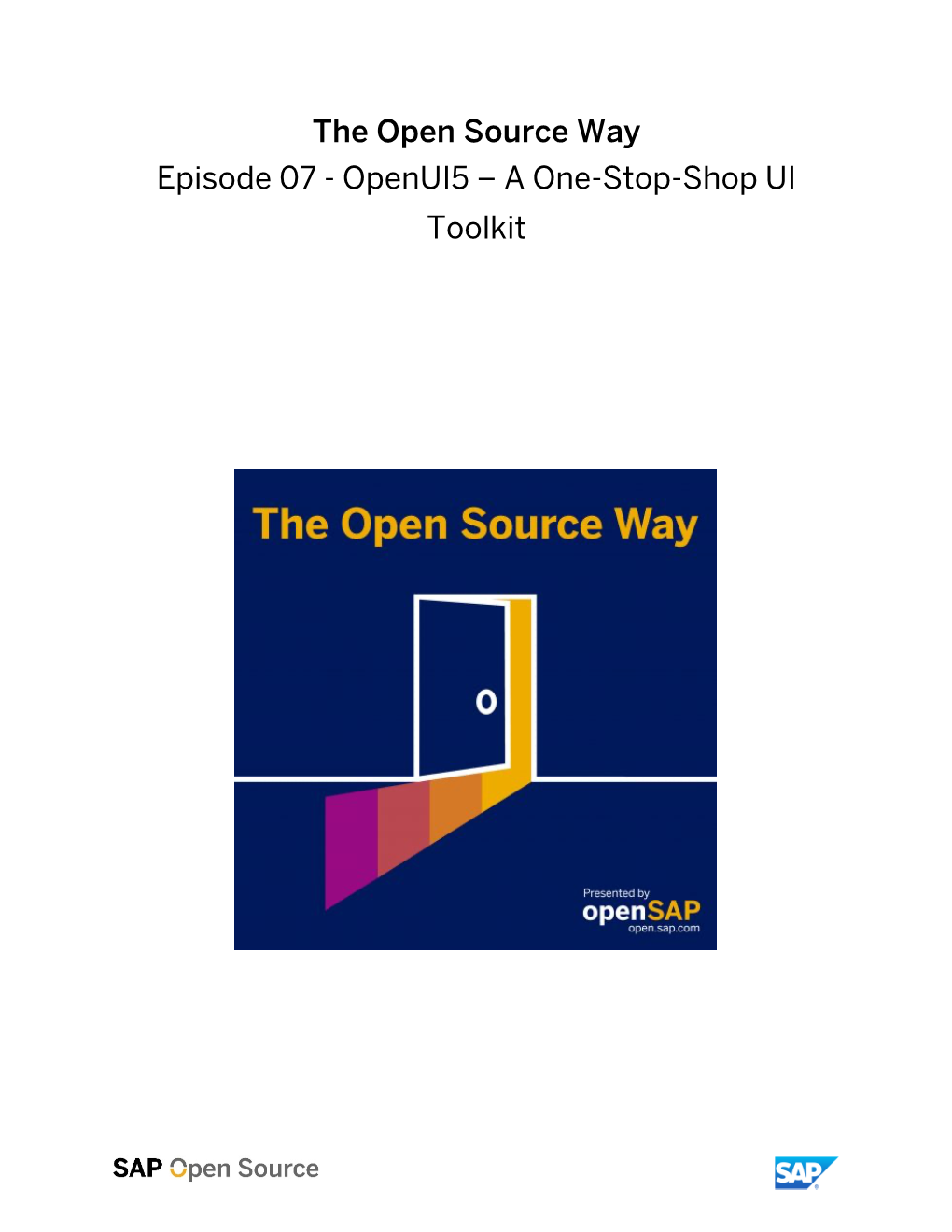 The Open Source Way Episode 07 - Openui5 – a One-Stop-Shop UI Toolkit