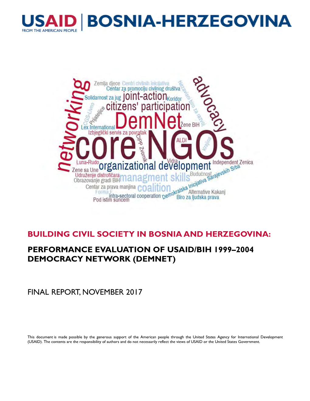 Building Civil Society in Bosnia and Herzegovina: Performance Evaluation of Usaid/Bih 1999–2004 Democracy Network (Demnet)