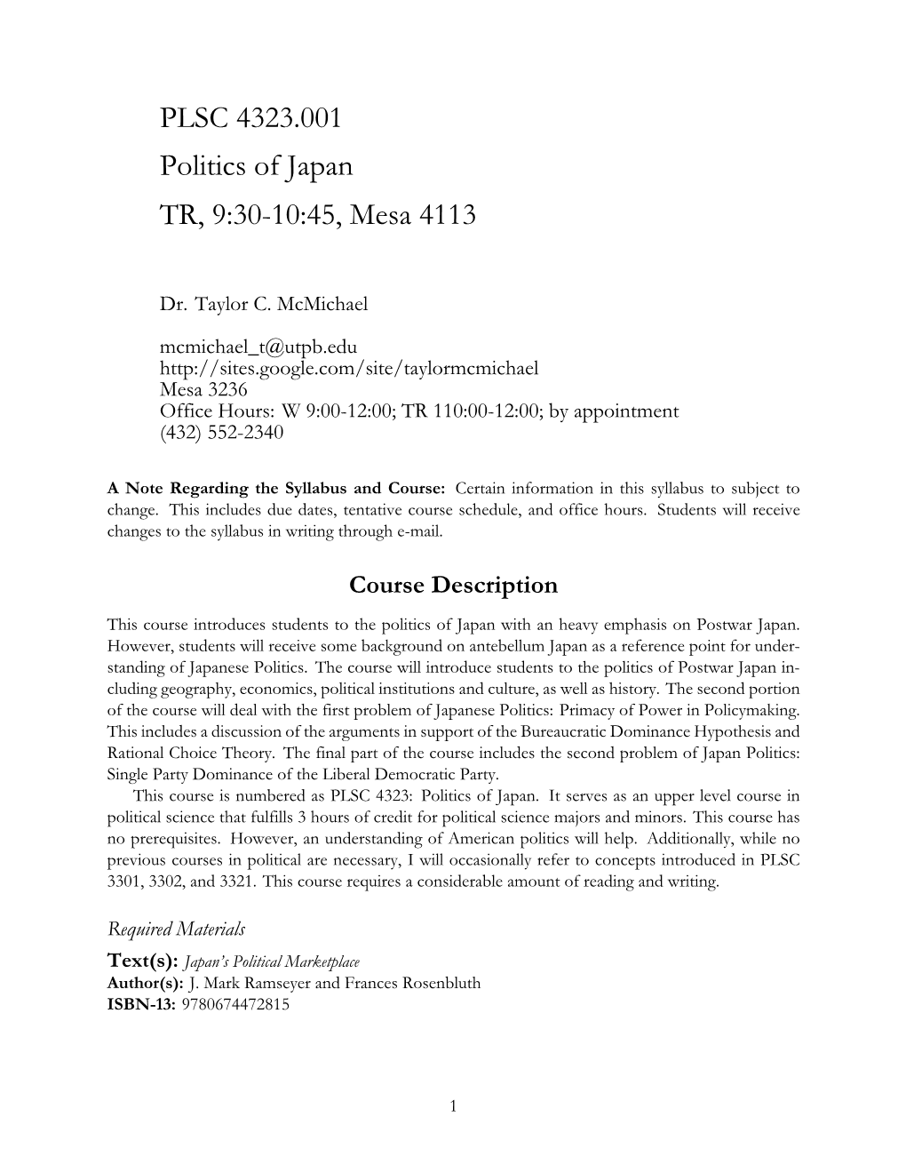 PLSC 4323.001 Politics of Japan TR, 9:30-10:45, Mesa 4113