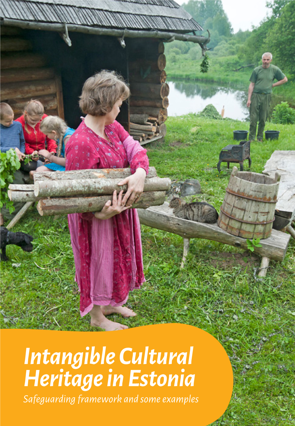 Intangible Cultural Heritage in Estonia in Heritage Cultural Intangible