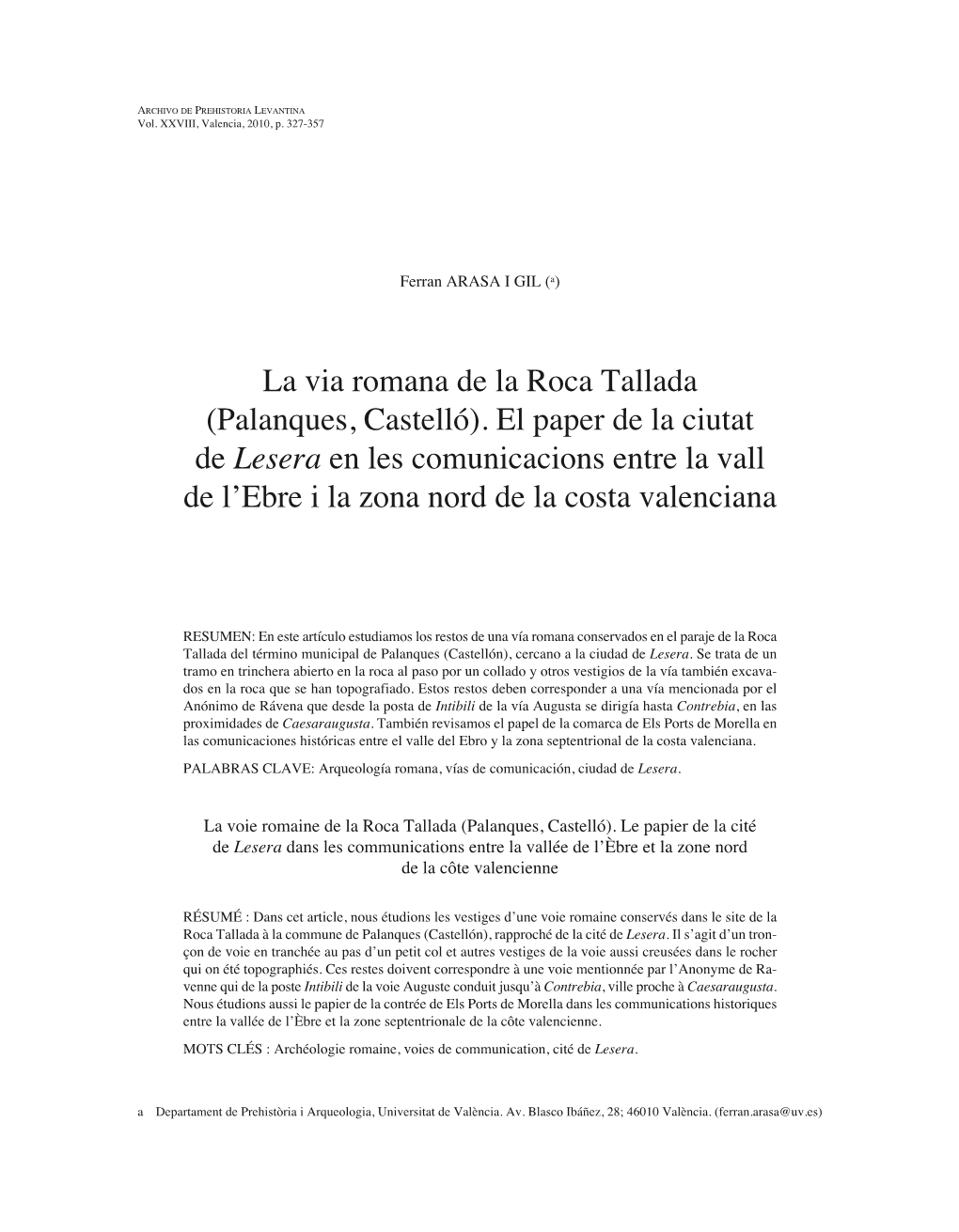 La Via Romana De La Roca Tallada (Palanques, Castelló). El Paper De La Ciutat De Lesera En Les Comunicacions Entre La Vall De L