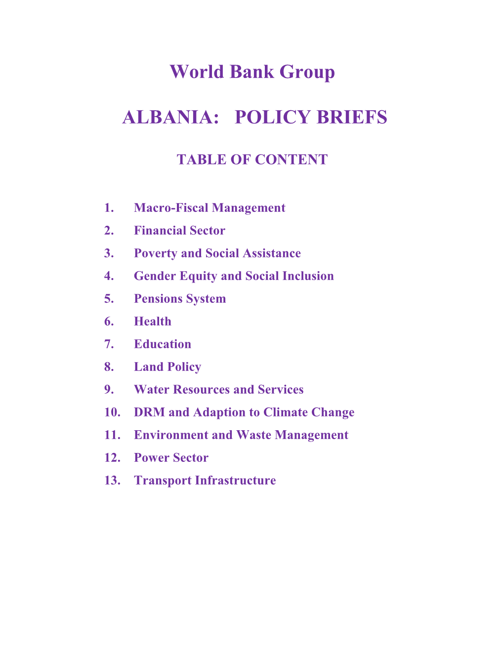 World Bank Group ALBANIA: POLICY BRIEFS