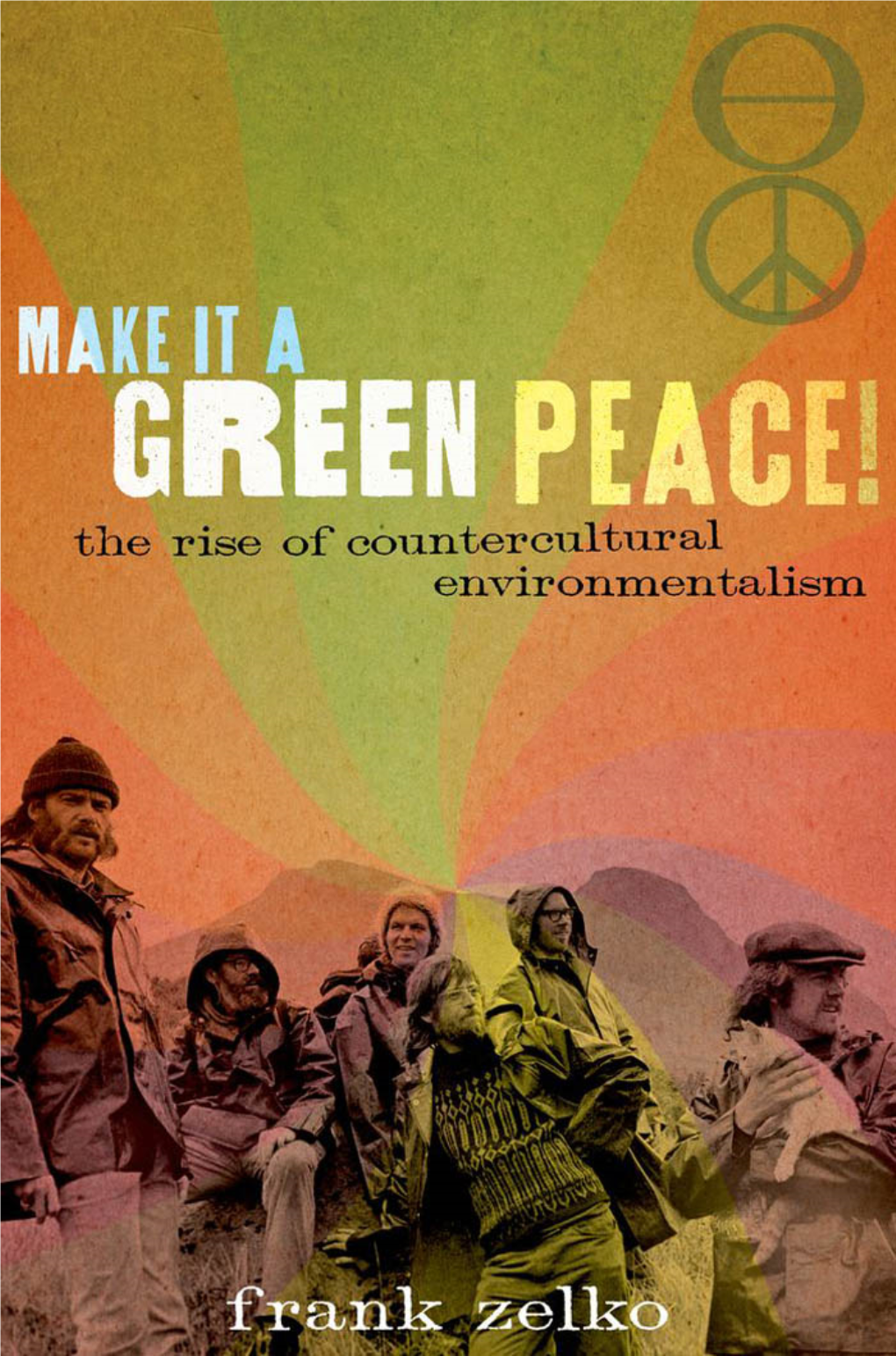 The Rise of Countercultural Environmentalism