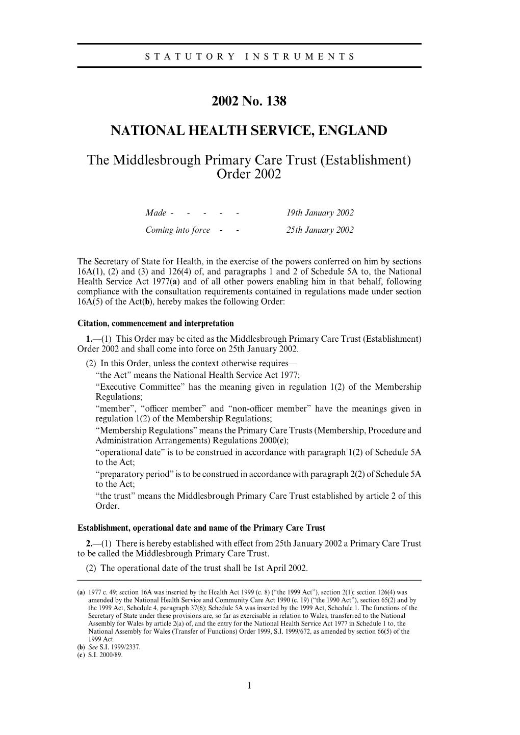 2002 No. 138 NATIONAL HEALTH SERVICE, ENGLAND the Middlesbrough Primary Care Trust