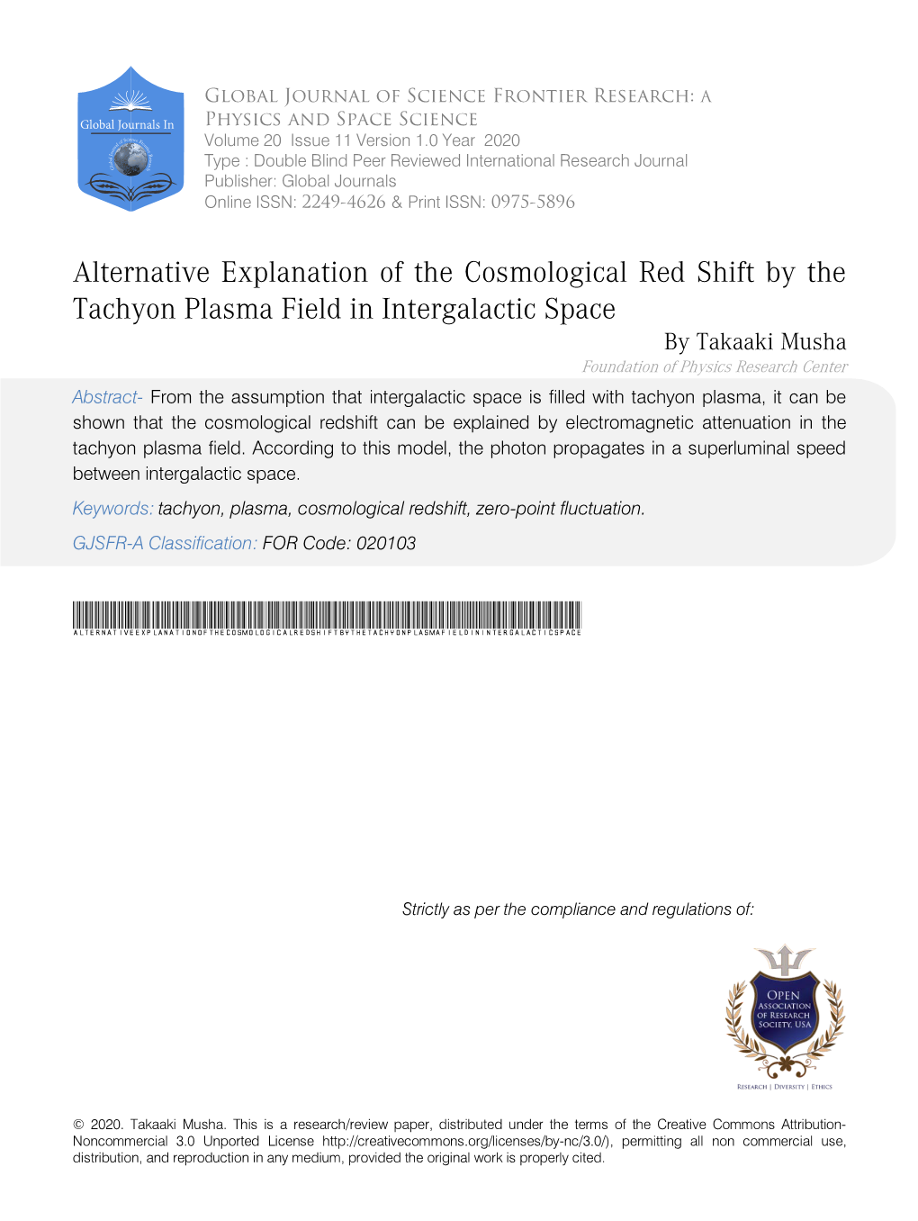 Alternative Explanation of the Cosmological Red Shift by The