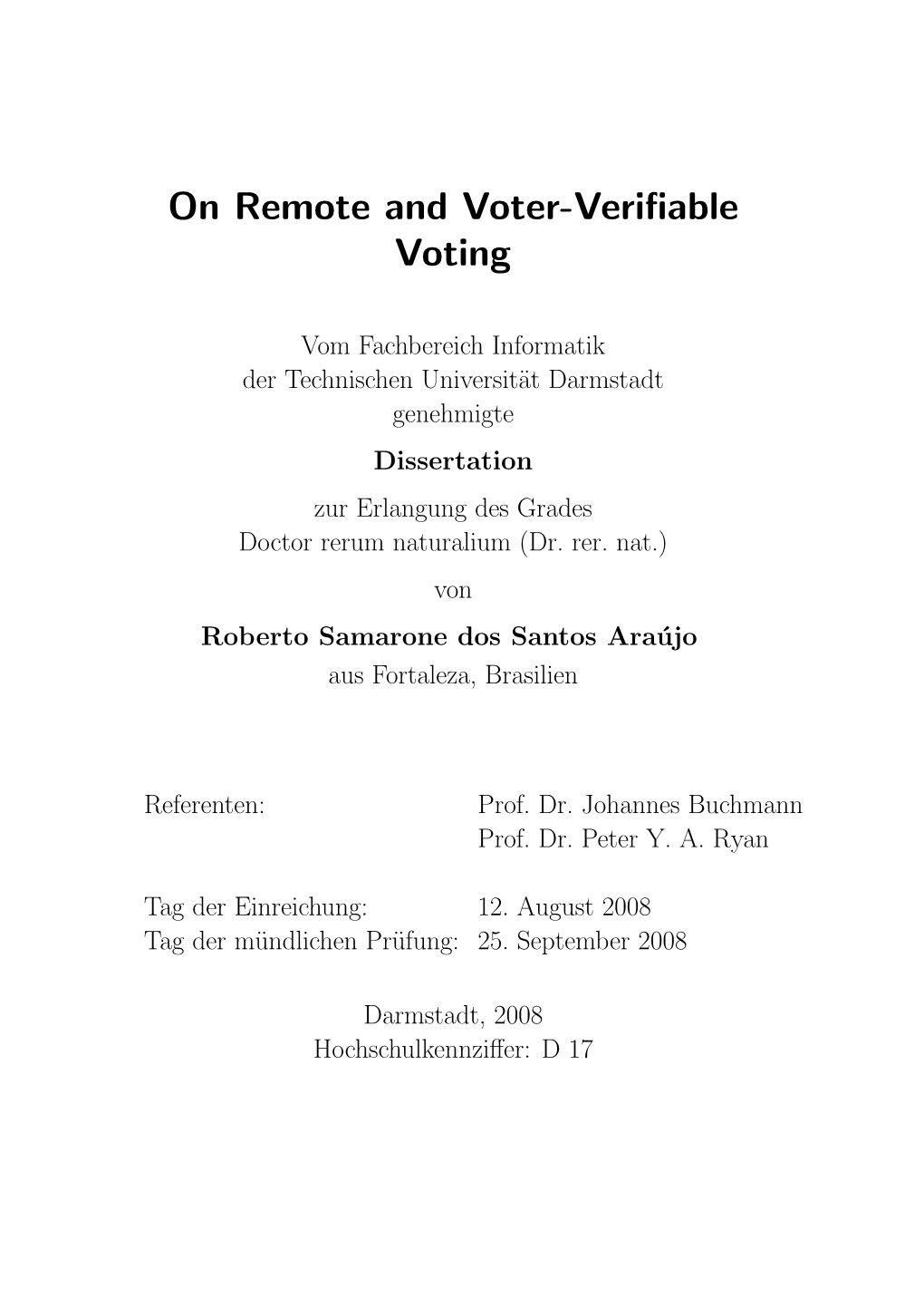 On Remote and Voter-Verifiable Voting