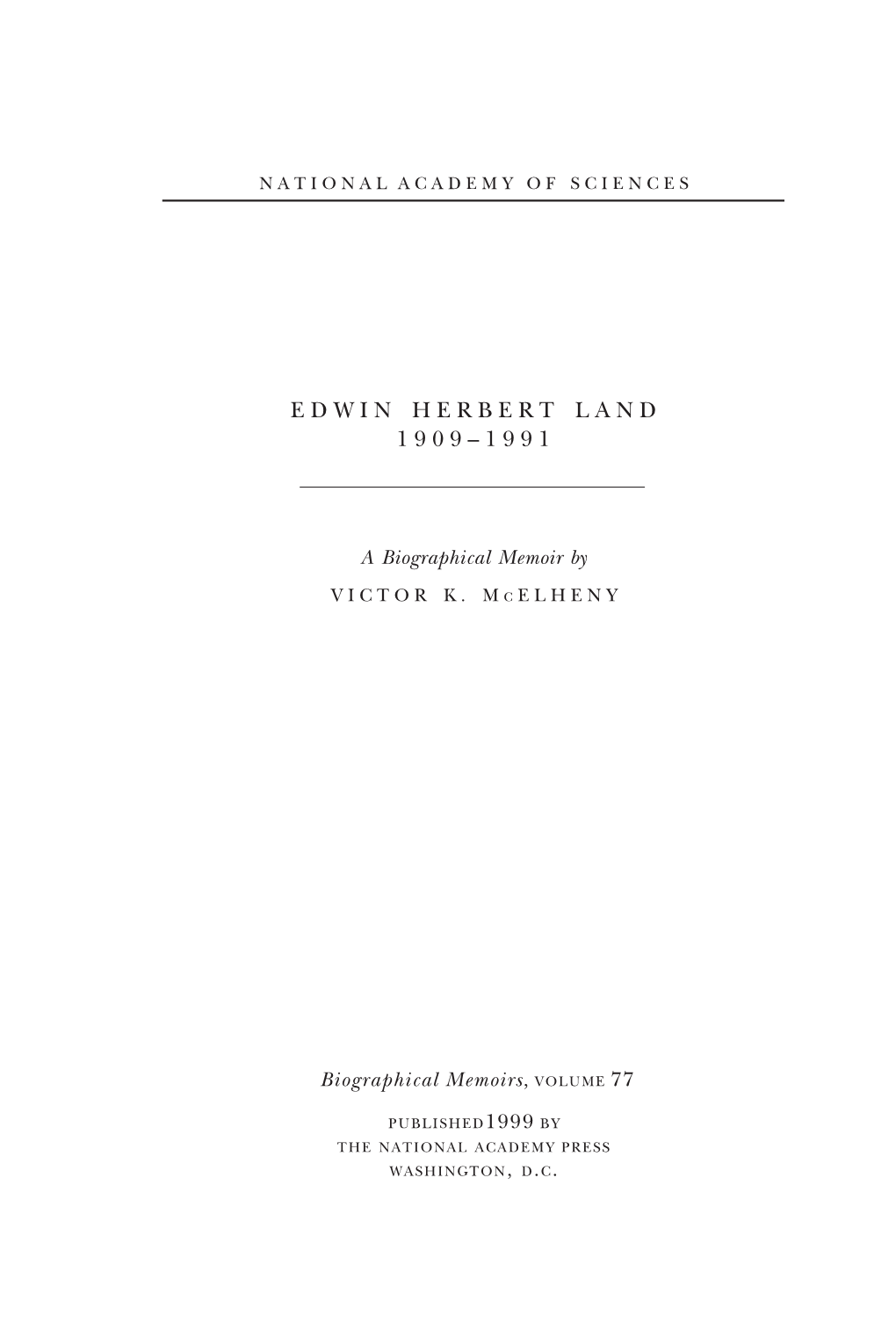 Edwin Land’S Death in 1991, L Members of the American Academy of Arts and Sciences (And the Author) Met to Plan a Day-Long Memorial Confer- Ence