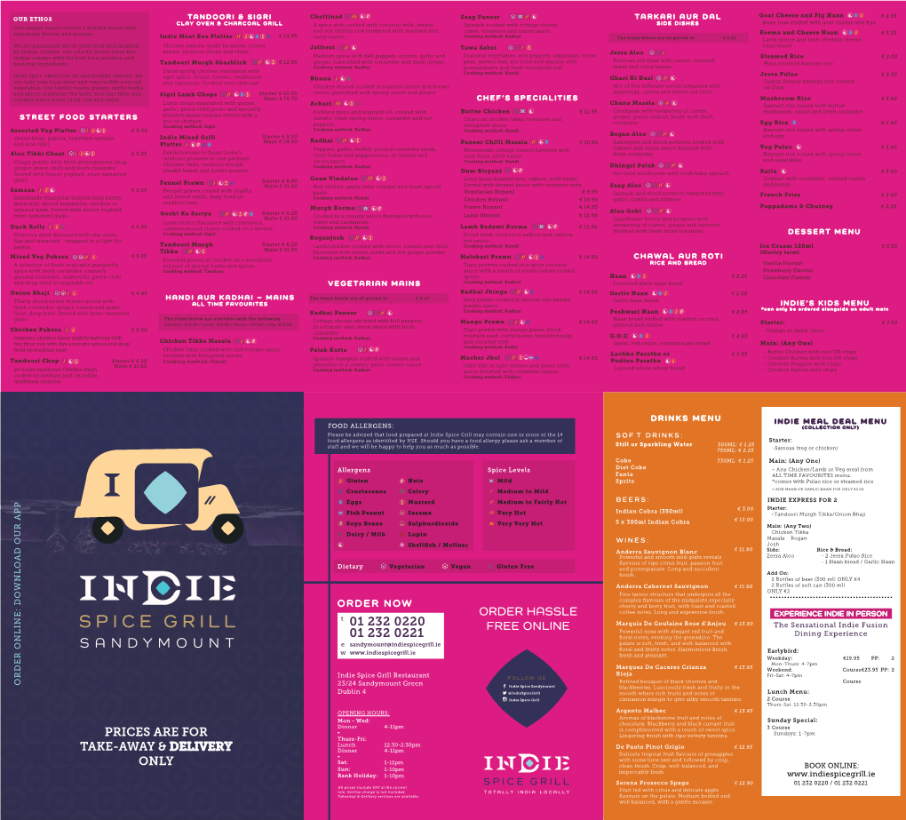 SANDYMOUNT Sandymount@Indiespicegrill.Ie Palate Is Soft, Fresh, and Well-Balanced with ﬂoral and Fruity Notes