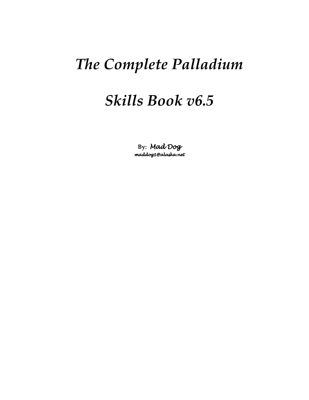 The Complete Palladium Skills Book V6