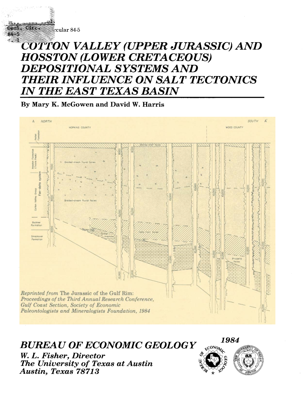 Cotton Valley (Upper Jurassic)And Hosston(Lower Cretaceous) Depositional Systemsand Their Influence Onsalt Tectonics Intheeast Texasbasin by Mary K