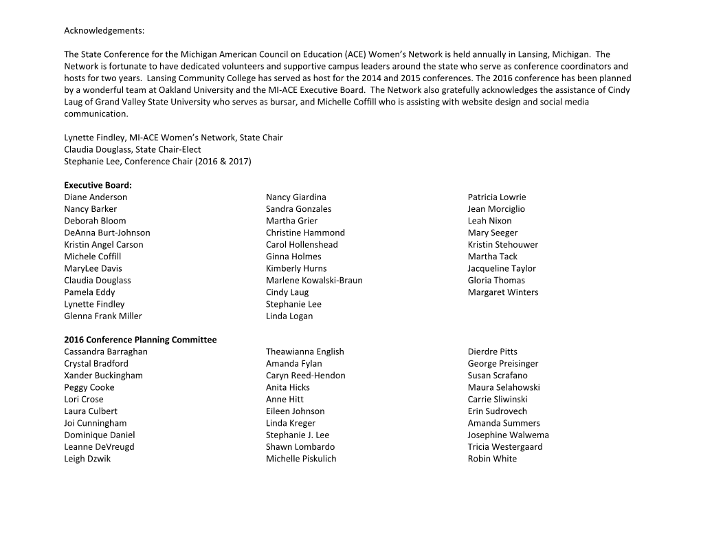 The State Conference for the Michigan American Council on Education (ACE) Women’S Network Is Held Annually in Lansing, Michigan