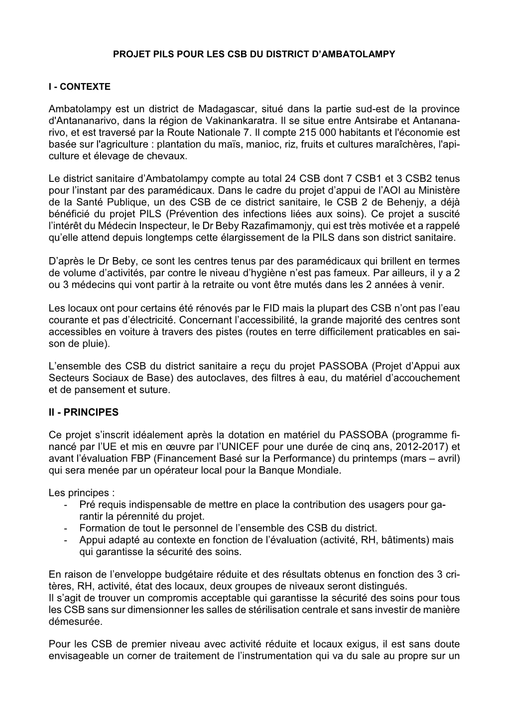 Ambatolampy Est Un District De Madagascar, Situé Dans La Partie Sud-Est De La Province D'antananarivo, Dans La Région De Vakinankaratra