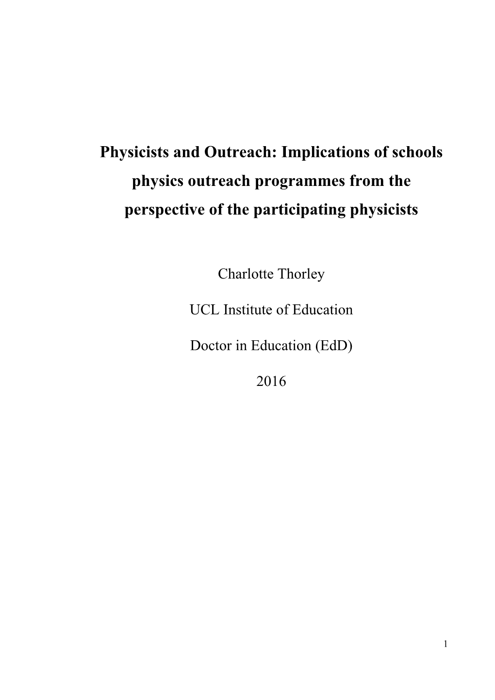 Physicists and Outreach: Implications of Schools Physics Outreach Programmes from the Perspective of the Participating Physicists