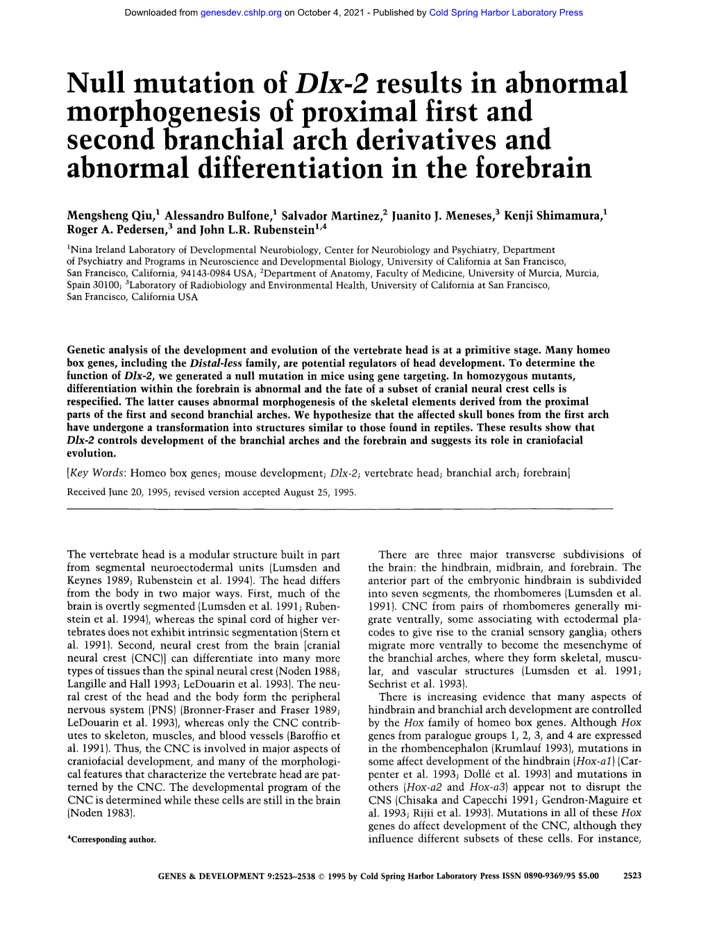 Null Mutation of Dlx-2 Results in Abnormal Morpho~Enesisof ~Roximalfirst and Secolnd Bvranchial Akch Derivatives and Abnormal Differentiation in the Forebrain