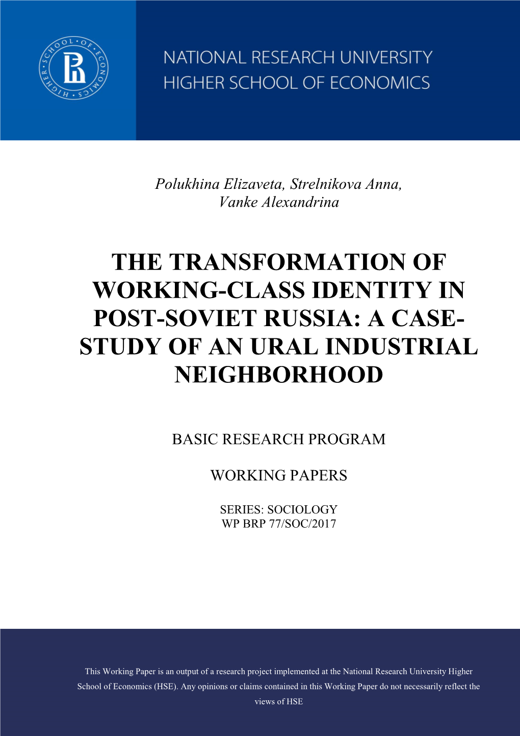 The Transformation of Working-Class Identity in Post-Soviet Russia: a Case- Study of an Ural Industrial Neighborhood