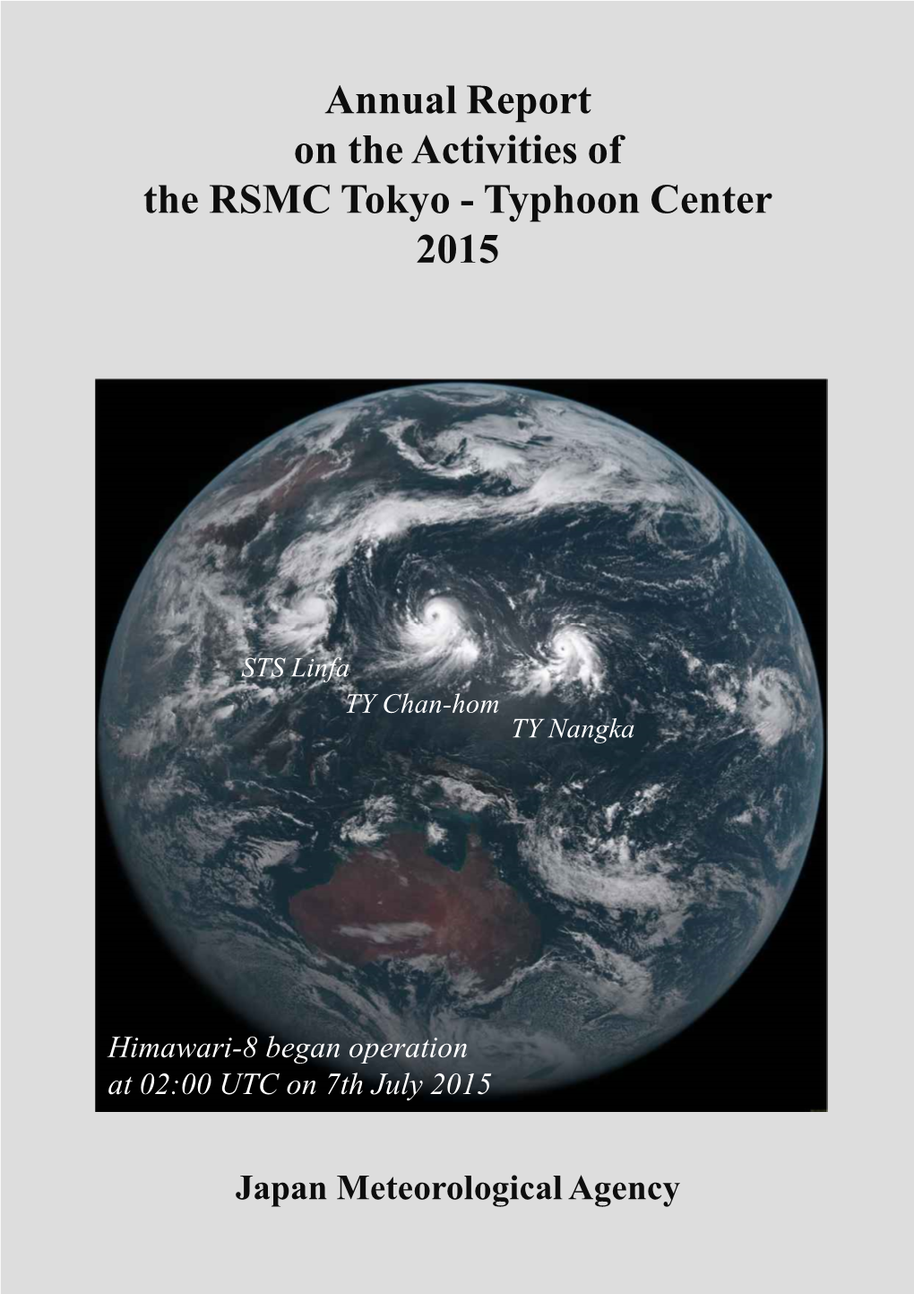 Annual Report on the Activities of the RSMC Tokyo - Typhoon Center 2015