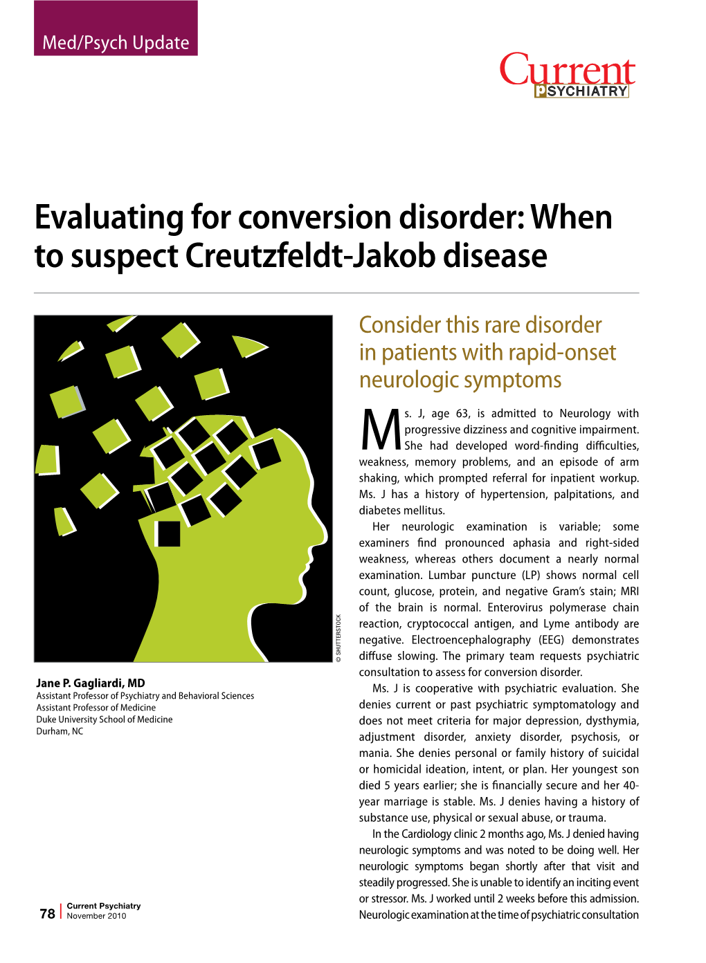 Evaluating for Conversion Disorder: When to Suspect Creutzfeldt-Jakob Disease