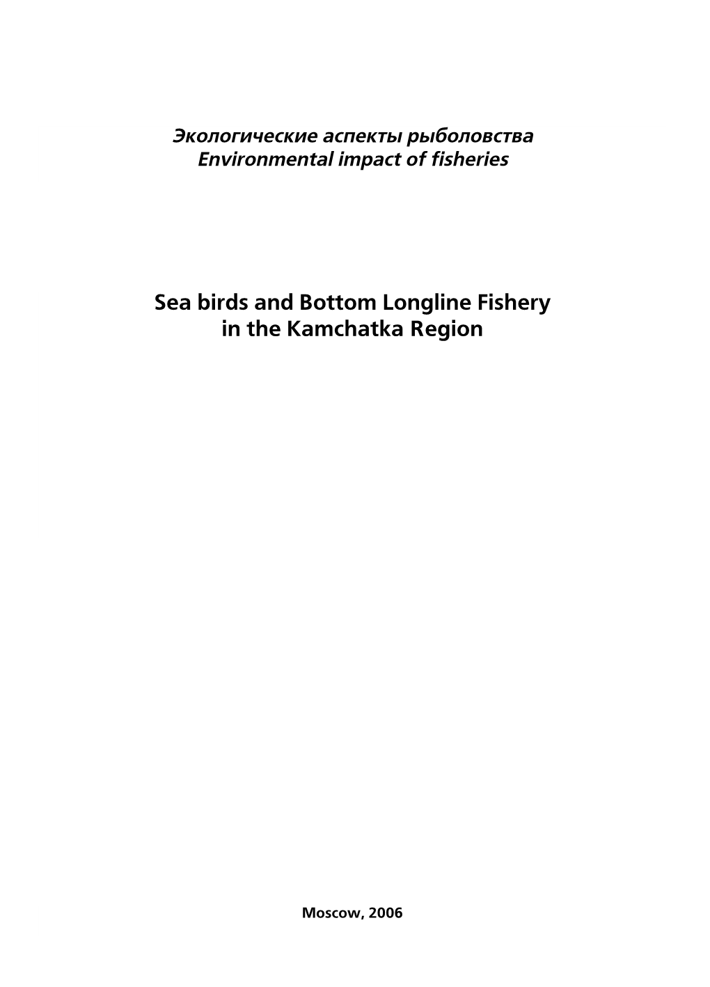 Sea Birds and Bottom Longline Fishery in the Kamchatka Region