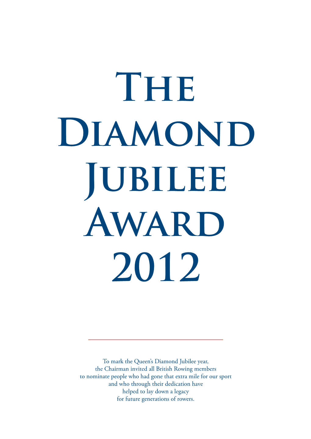 To Mark the Queen's Diamond Jubilee Year, The