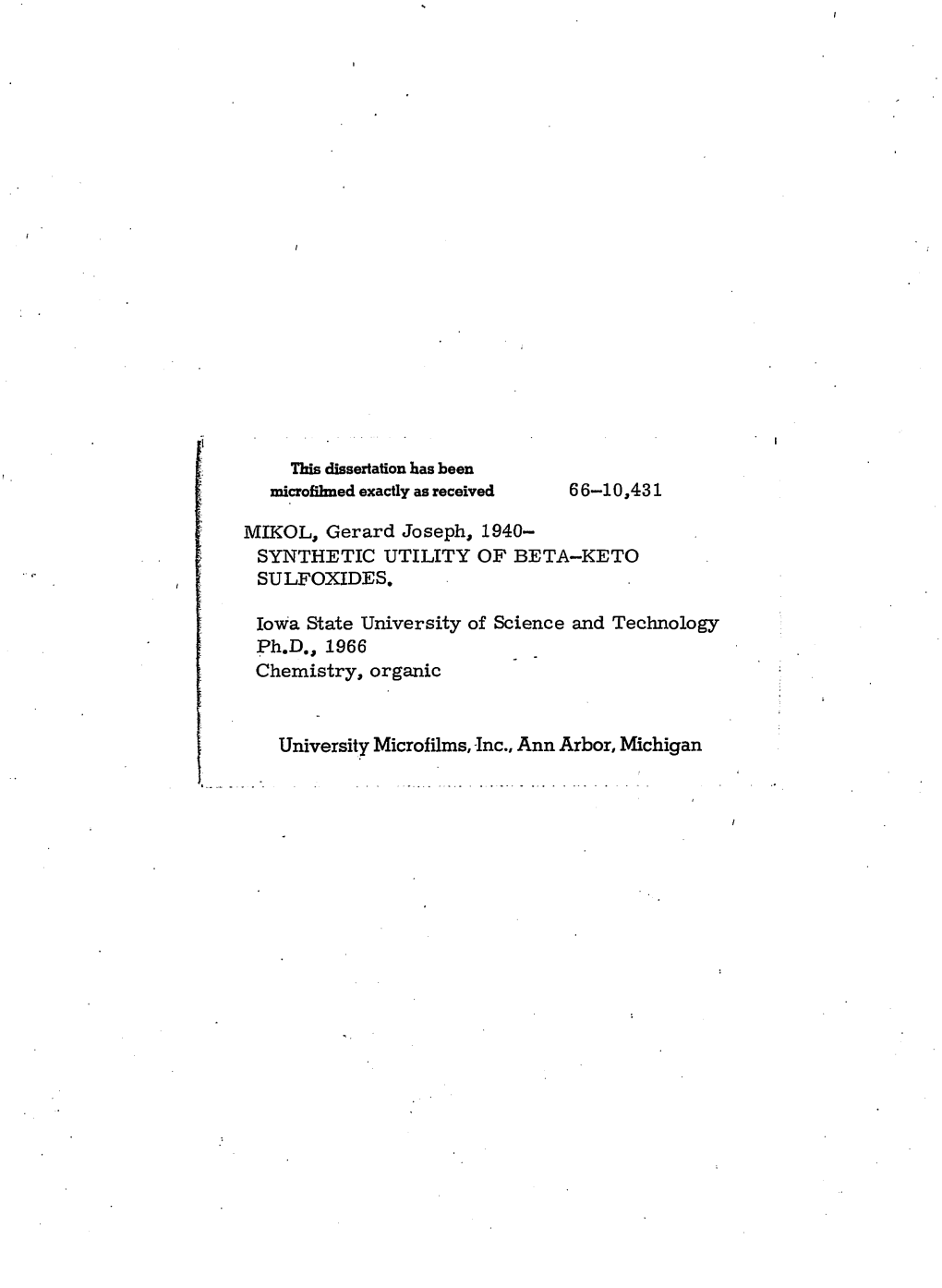 SYNTHETIC UTILITY of BETA-KETO SULFOXIDES. Iowa State