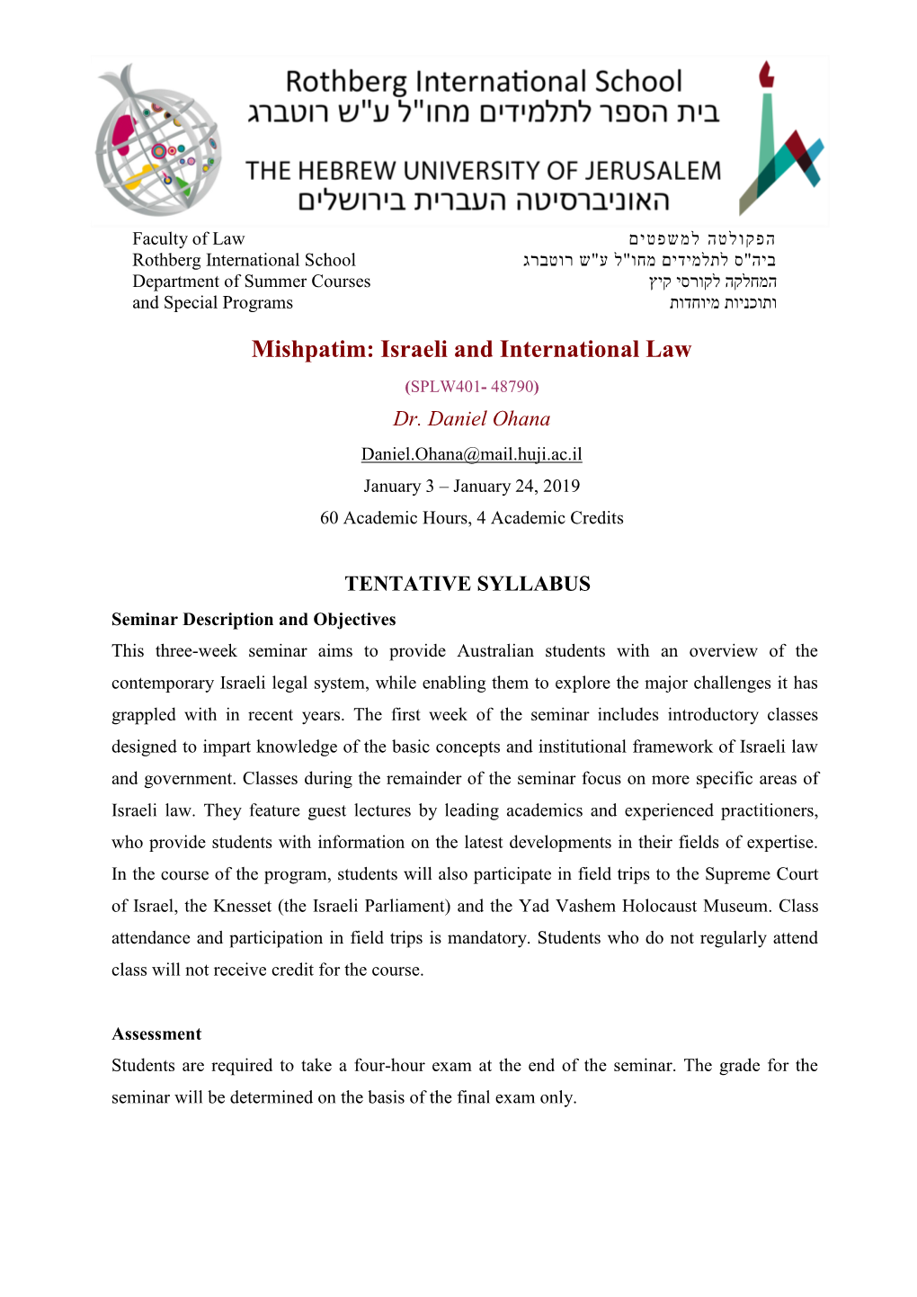 Mishpatim: Israeli and International Law (SPLW401- 48790) Dr