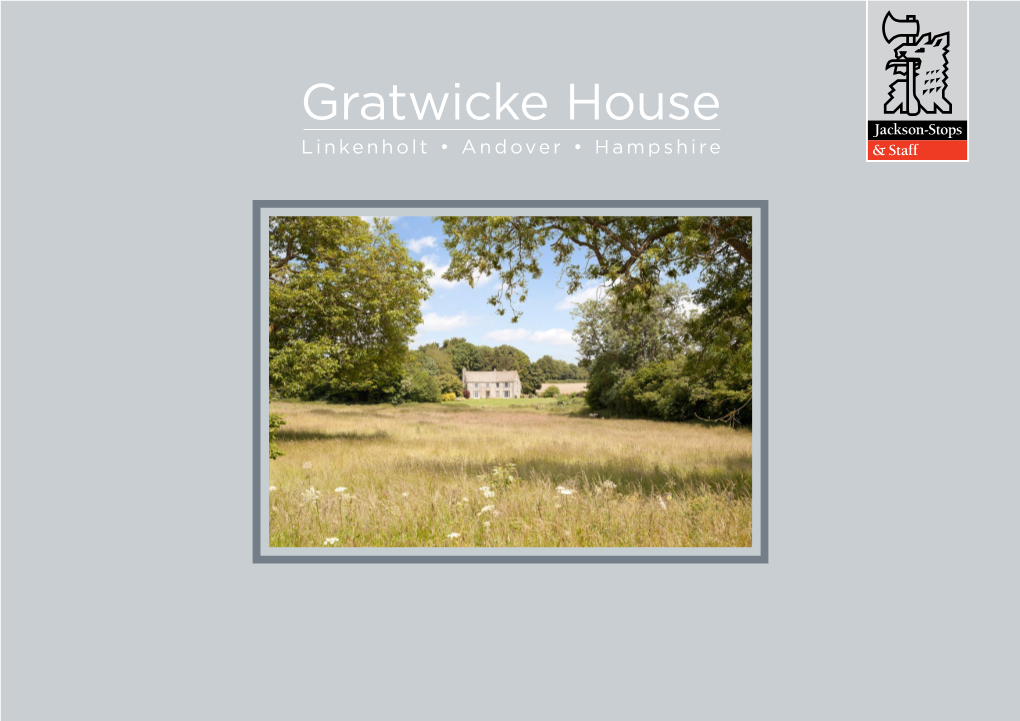 Gratwicke House Linkenholt • Andover • Hampshire a Family House in an Outstanding Rural Location