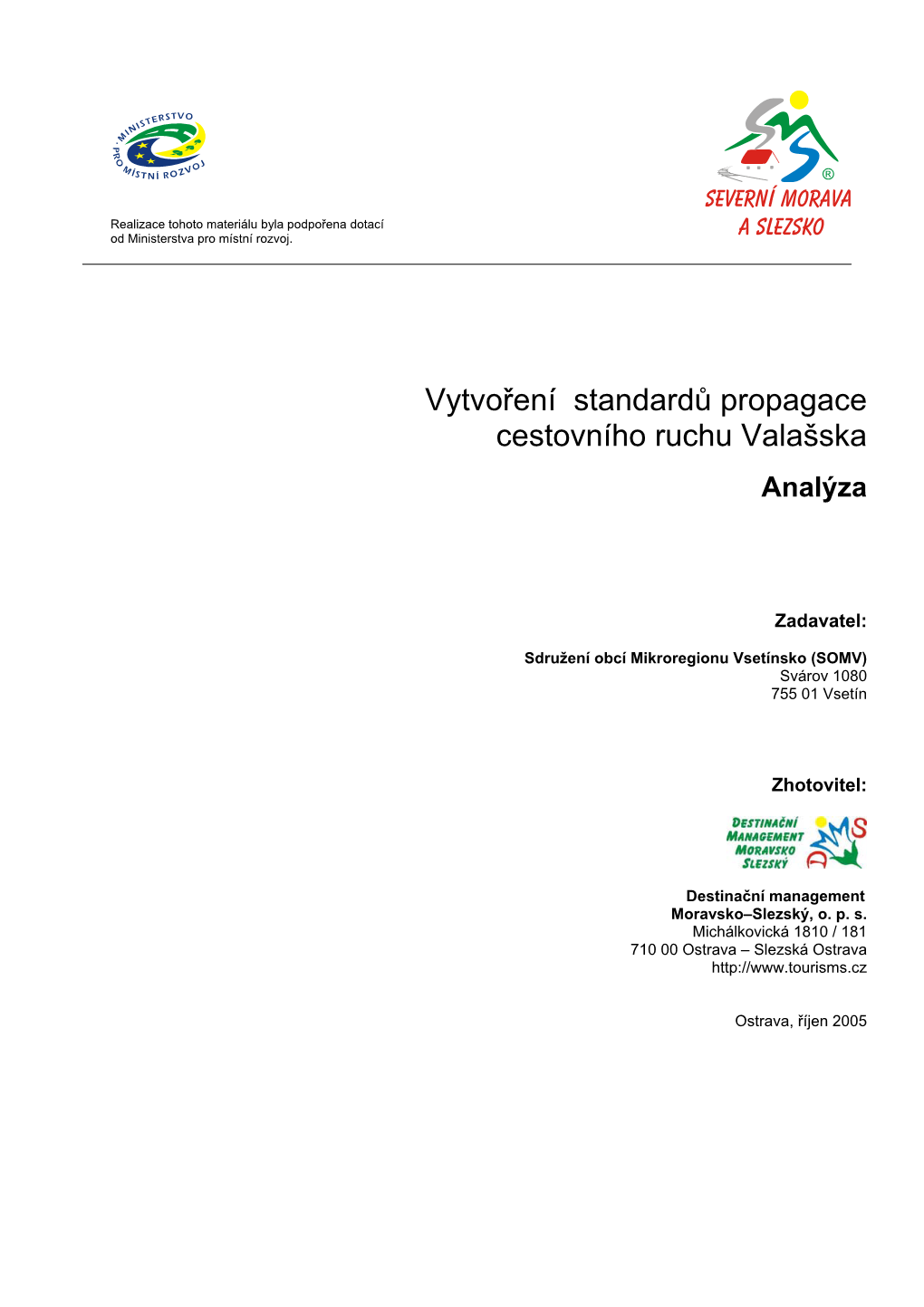 Vytvoření Standardů Propagace Cestovního Ruchu Valašska