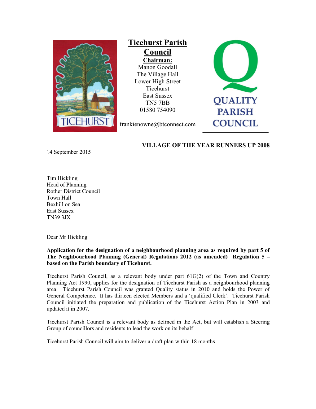 Ticehurst Parish Council Chairman: Manon Goodall the Village Hall Lower High Street Ticehurst East Sussex TN5 7BB 01580 754090