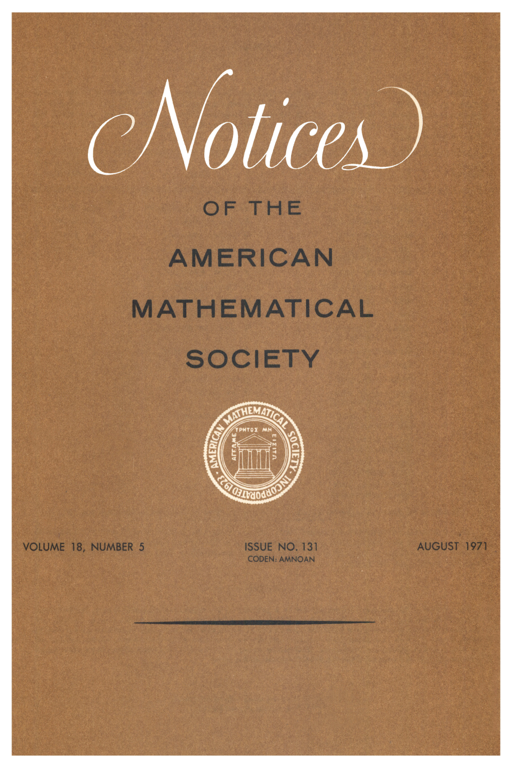 The Problems of Employment in Mathematical Sciences 718 Some Super-Classics of Mathematics 723 News Items An:D Announcements 722, 726, 730, 738, 742