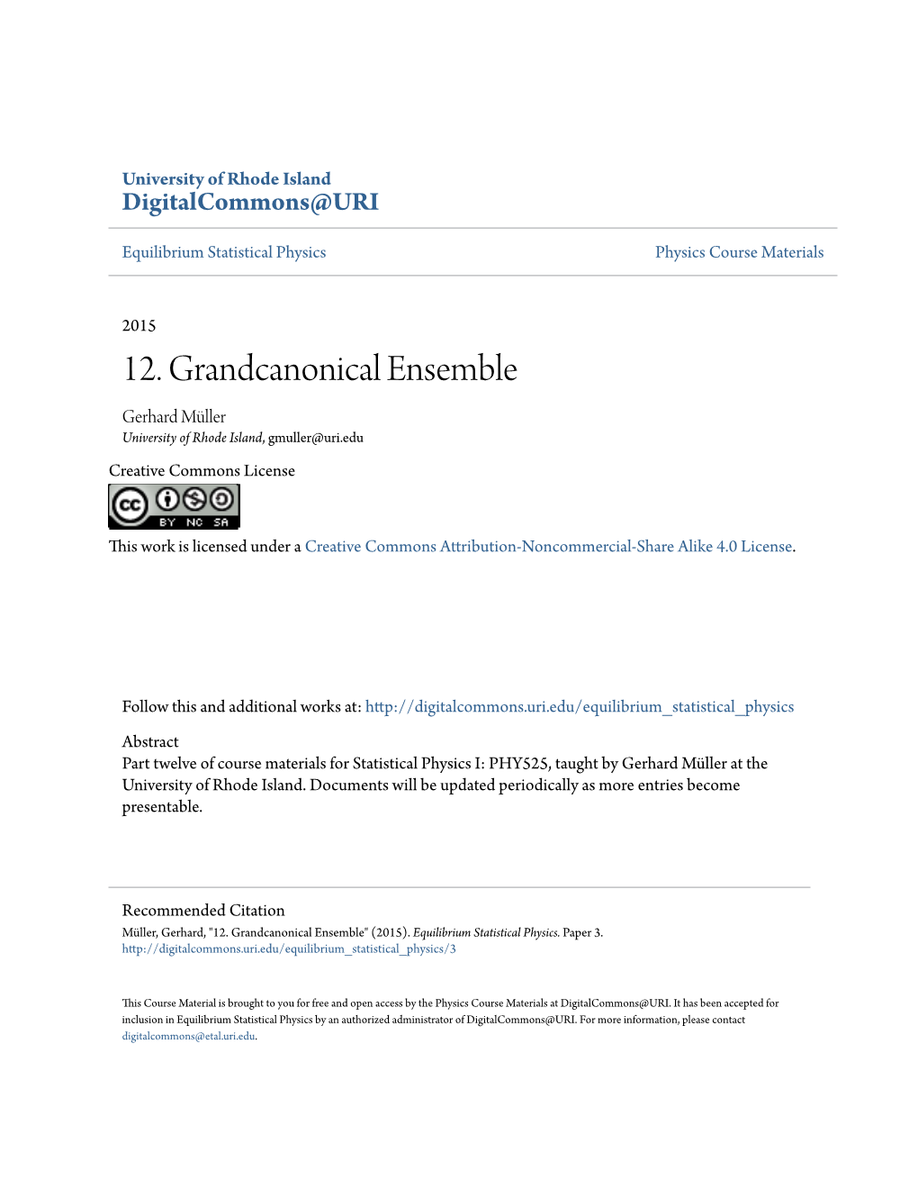 12. Grandcanonical Ensemble Gerhard Müller University of Rhode Island, Gmuller@Uri.Edu Creative Commons License
