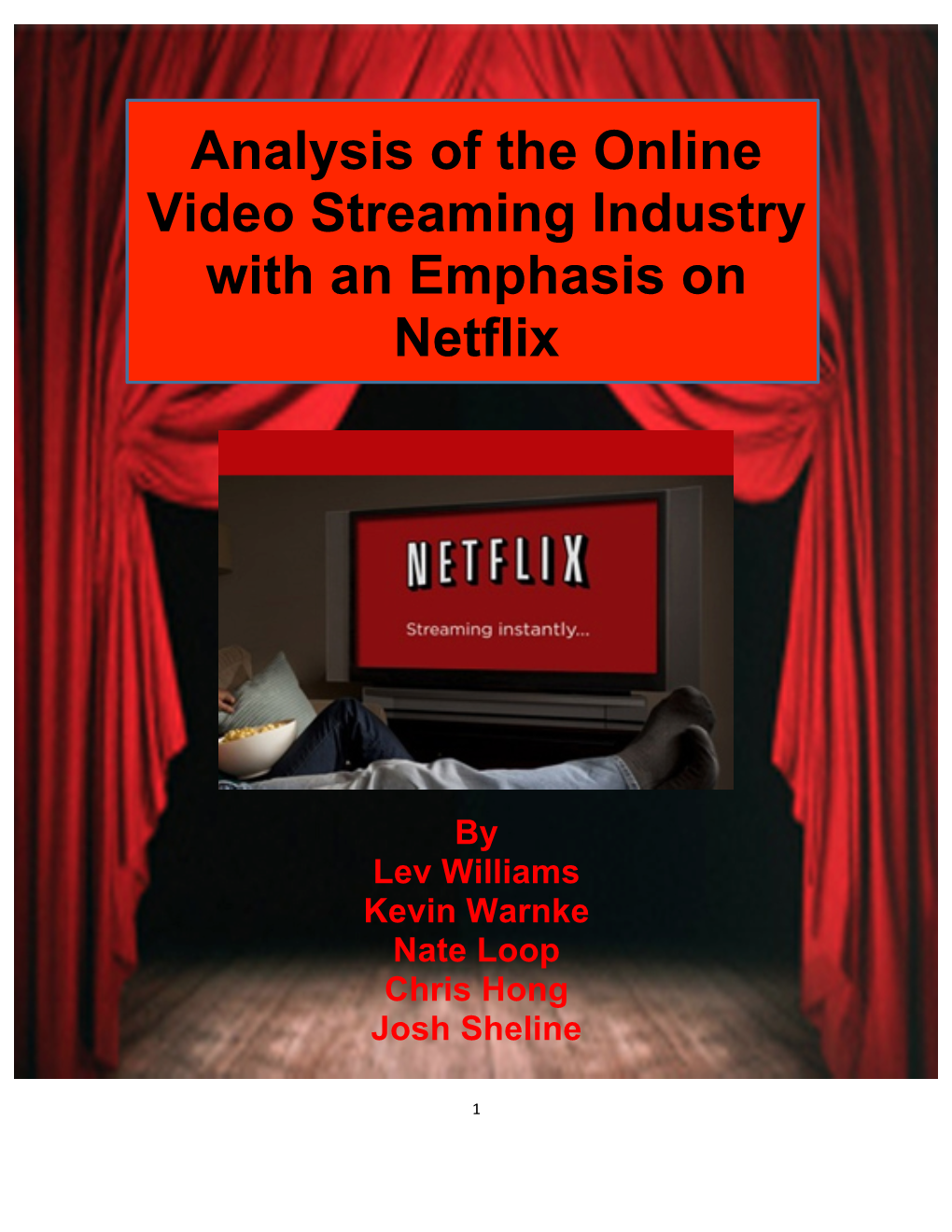 Online Video Streaming Business Report on Netflix