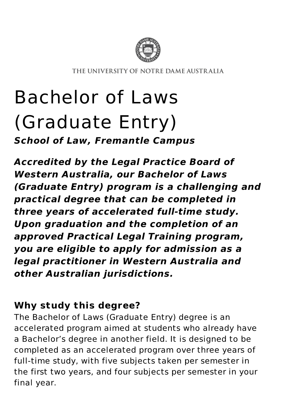 Bachelor of Laws (Graduate Entry) School of Law, Fremantle Campus