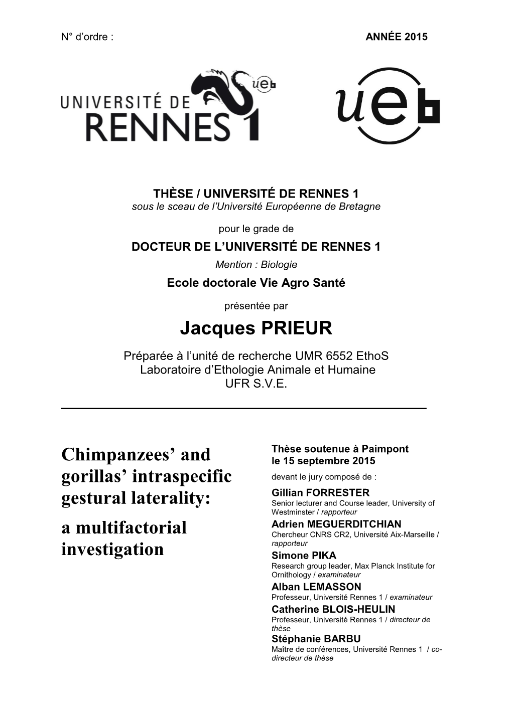 Jacques PRIEUR Chimpanzees' and Gorillas' Intraspecific Gestural Laterality