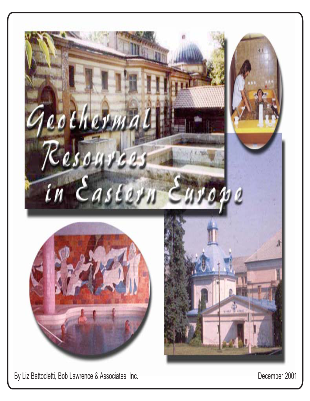 Geothermal Resources in Eastern Europe December 2001 Table of Contents