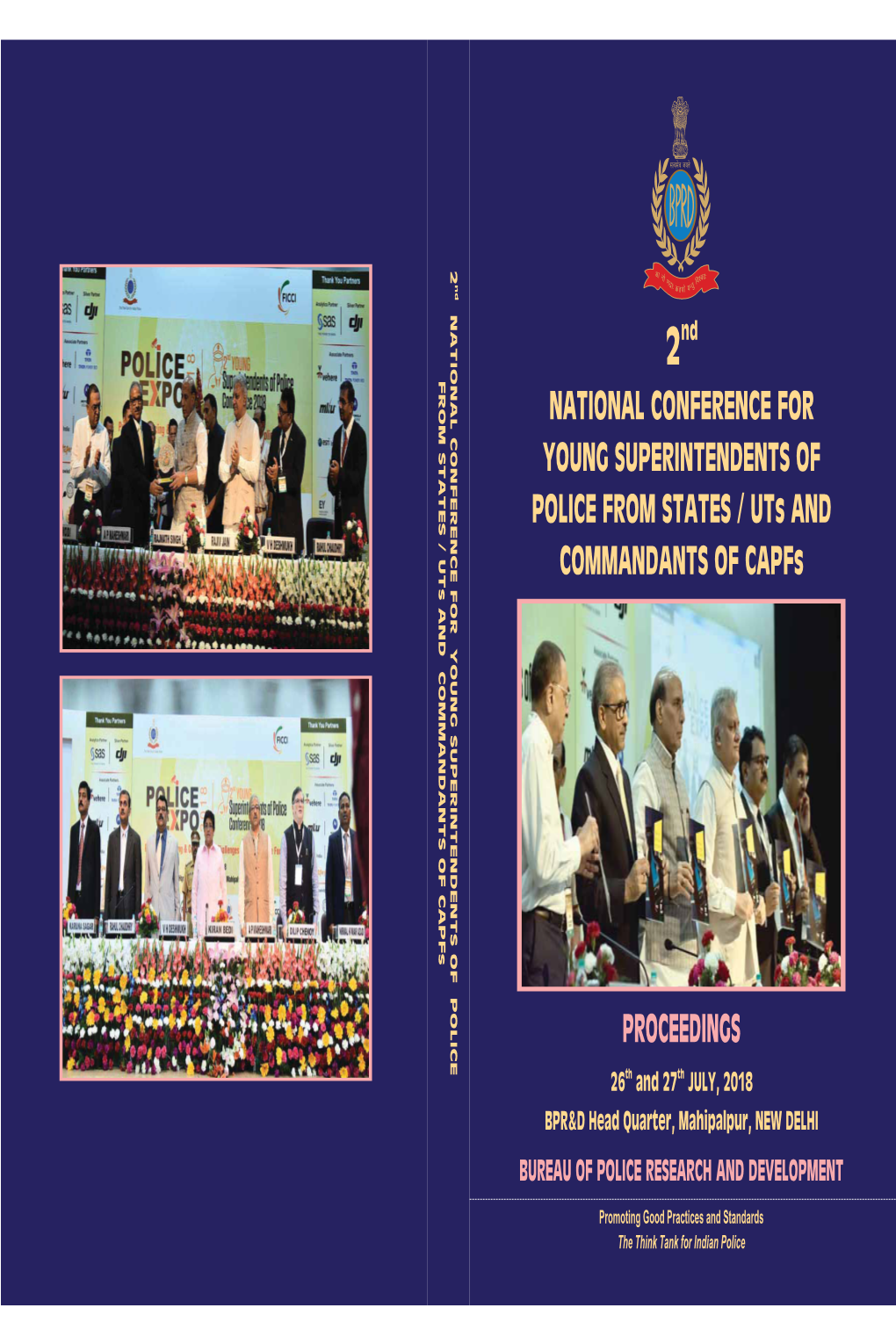 PROCEEDINGS 26Th and 27 Th JULY, 2018 BPR&D Head Quarter, Mahipalpur, NEW DELHI BUREAU of POLICE RESEARCH and DEVELOPMENT