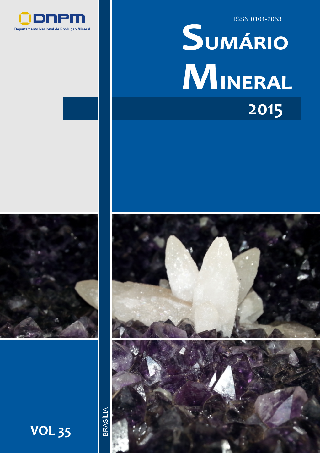 Sumário Mineral 2015 a I L Í S a R