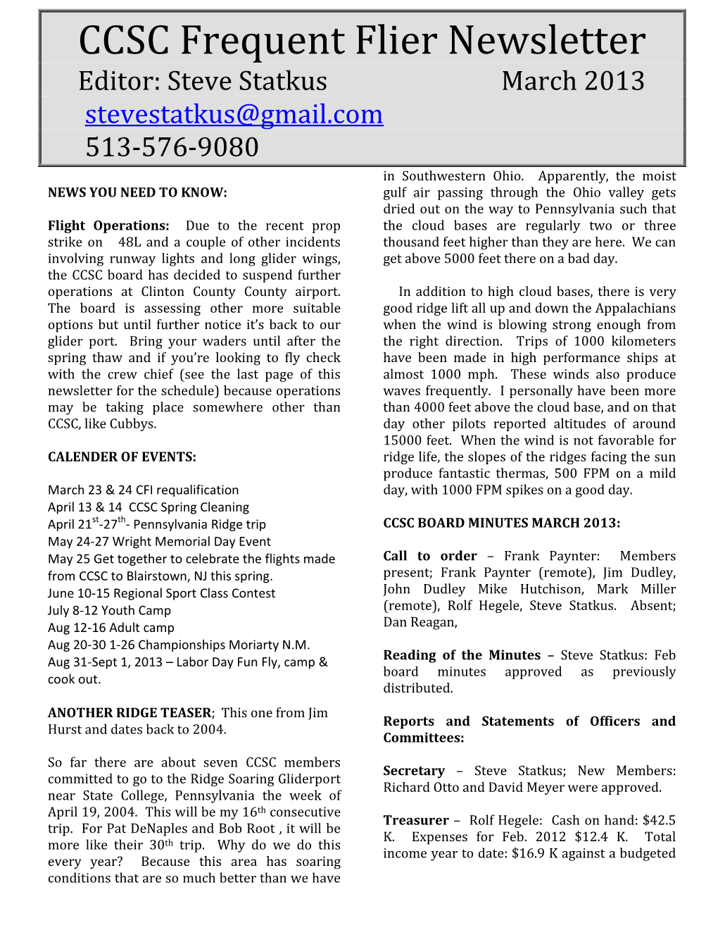 CCSC Frequent Flier Newsletter Editor: Steve Statkus March 2013 Stevestatkus@Gmail.Com 513-576-9080 in Southwestern Ohio