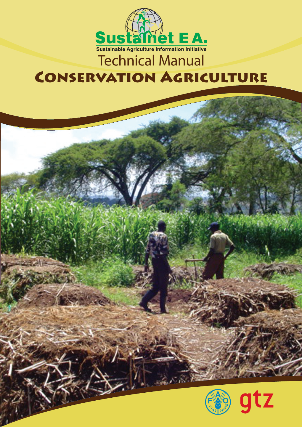 Conservation Agriculture SUSTAINET E.A