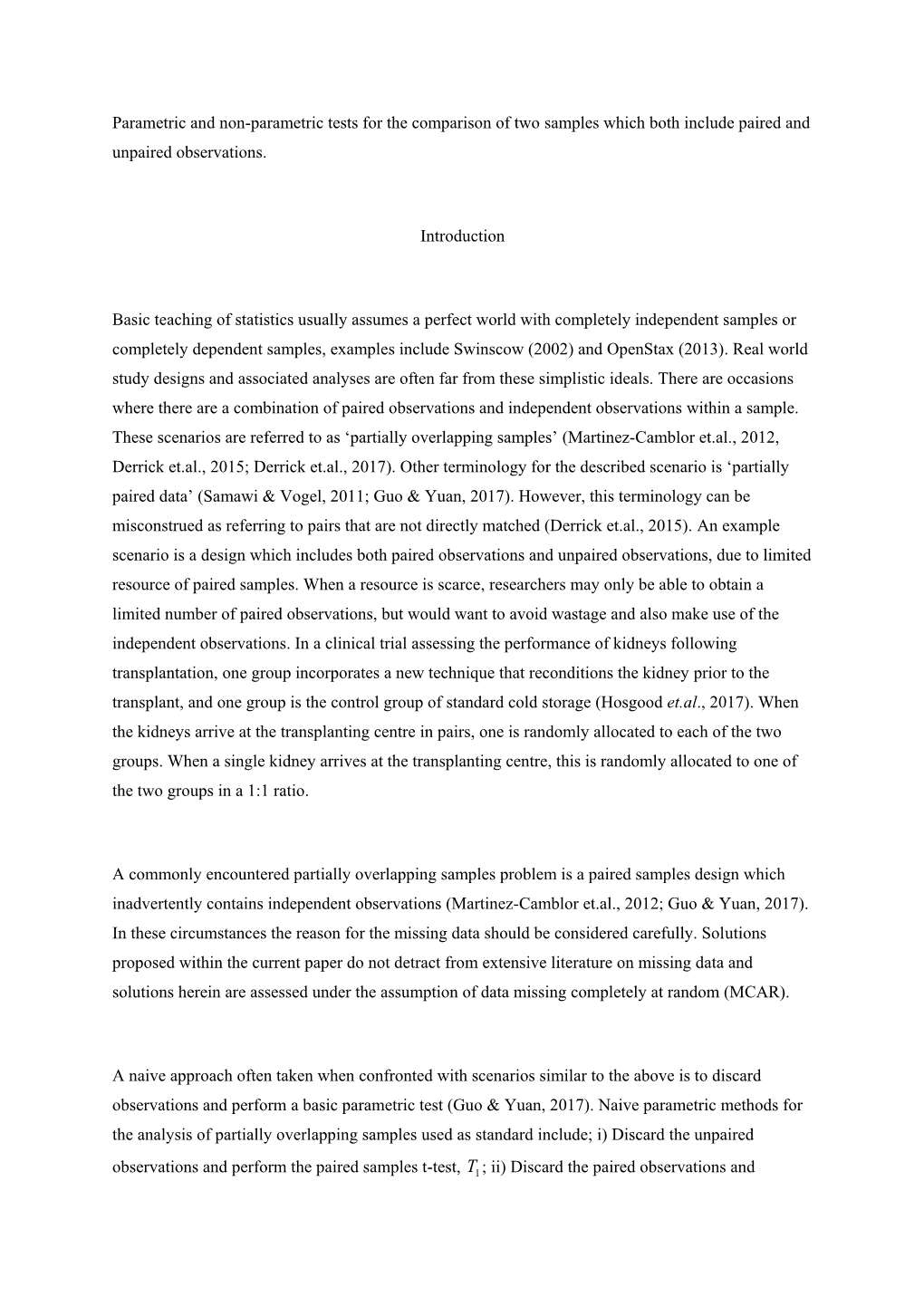 Parametric and Non-Parametric Tests for the Comparison of Two Samples Which Both Include Paired and Unpaired Observations