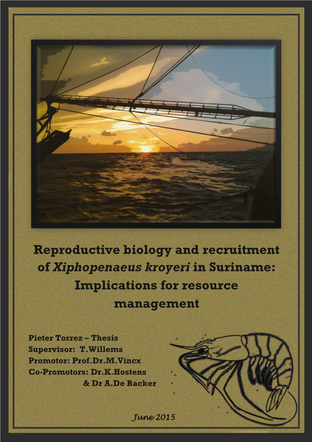 Reproductive Biology and Recruitment of Xiphopenaeus Kroyeri in Suriname: Implications for Resource Management