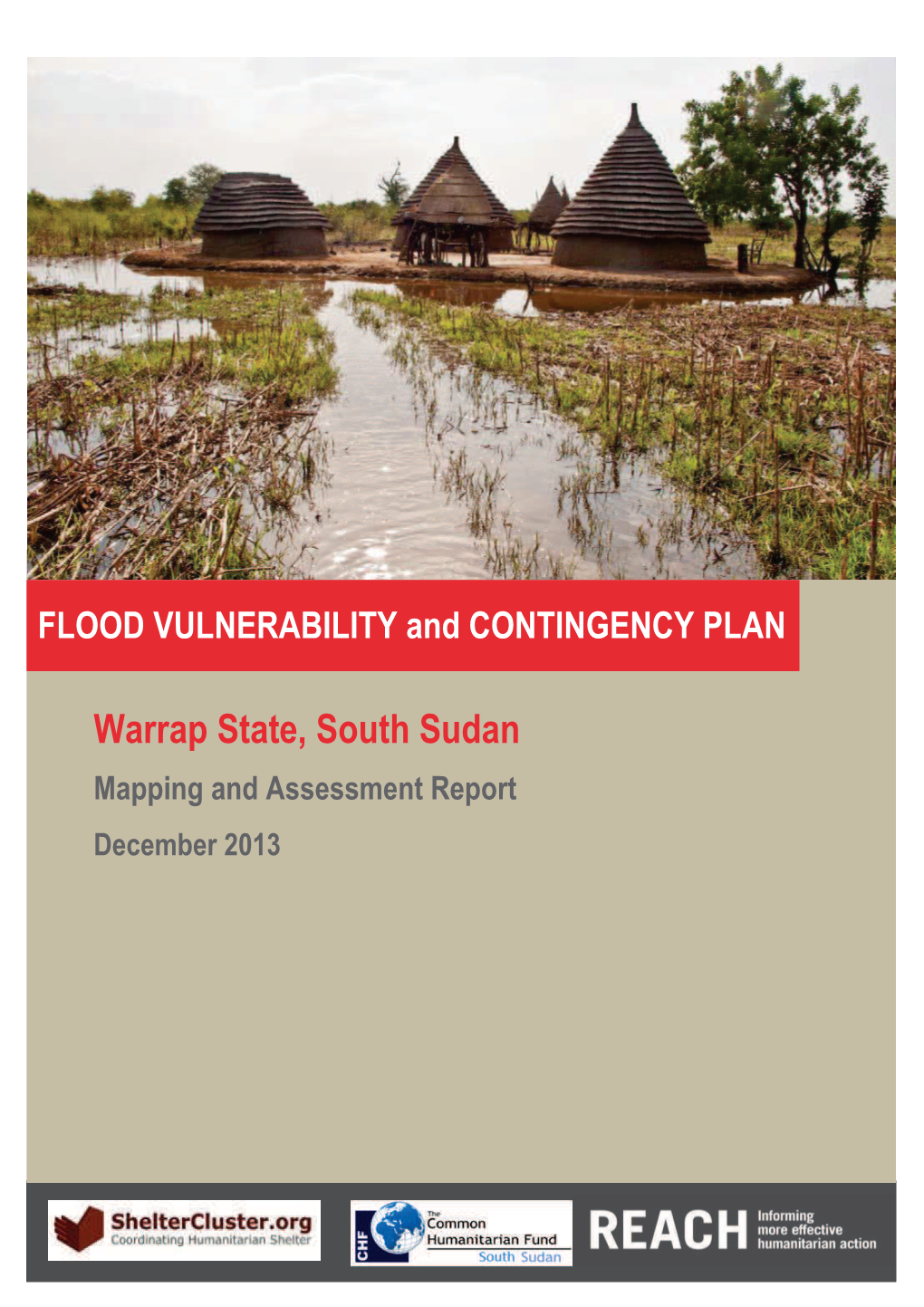 Warrap State, South Sudan Mapping and Assessment Report December 2013