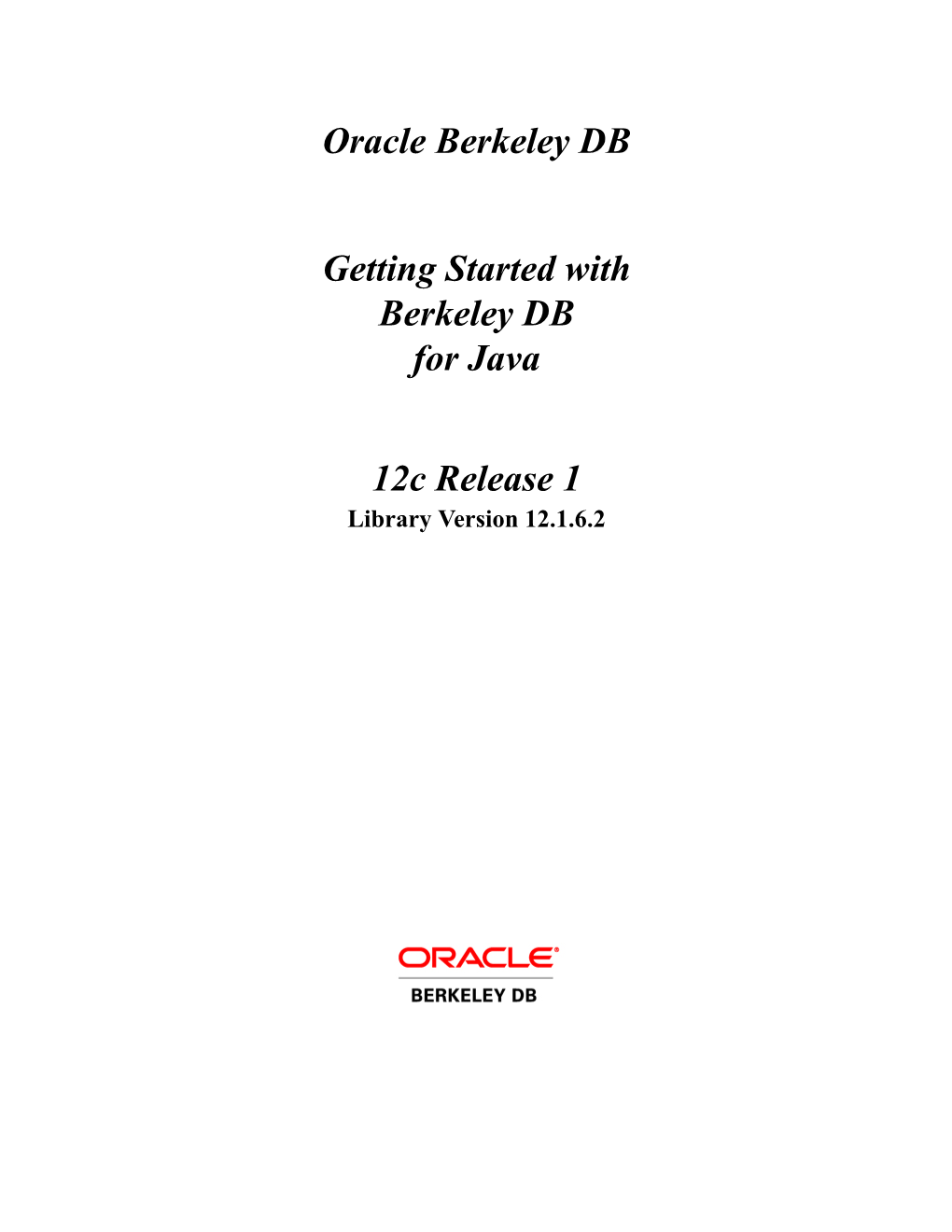 Getting Started with Berkeley DB for Java