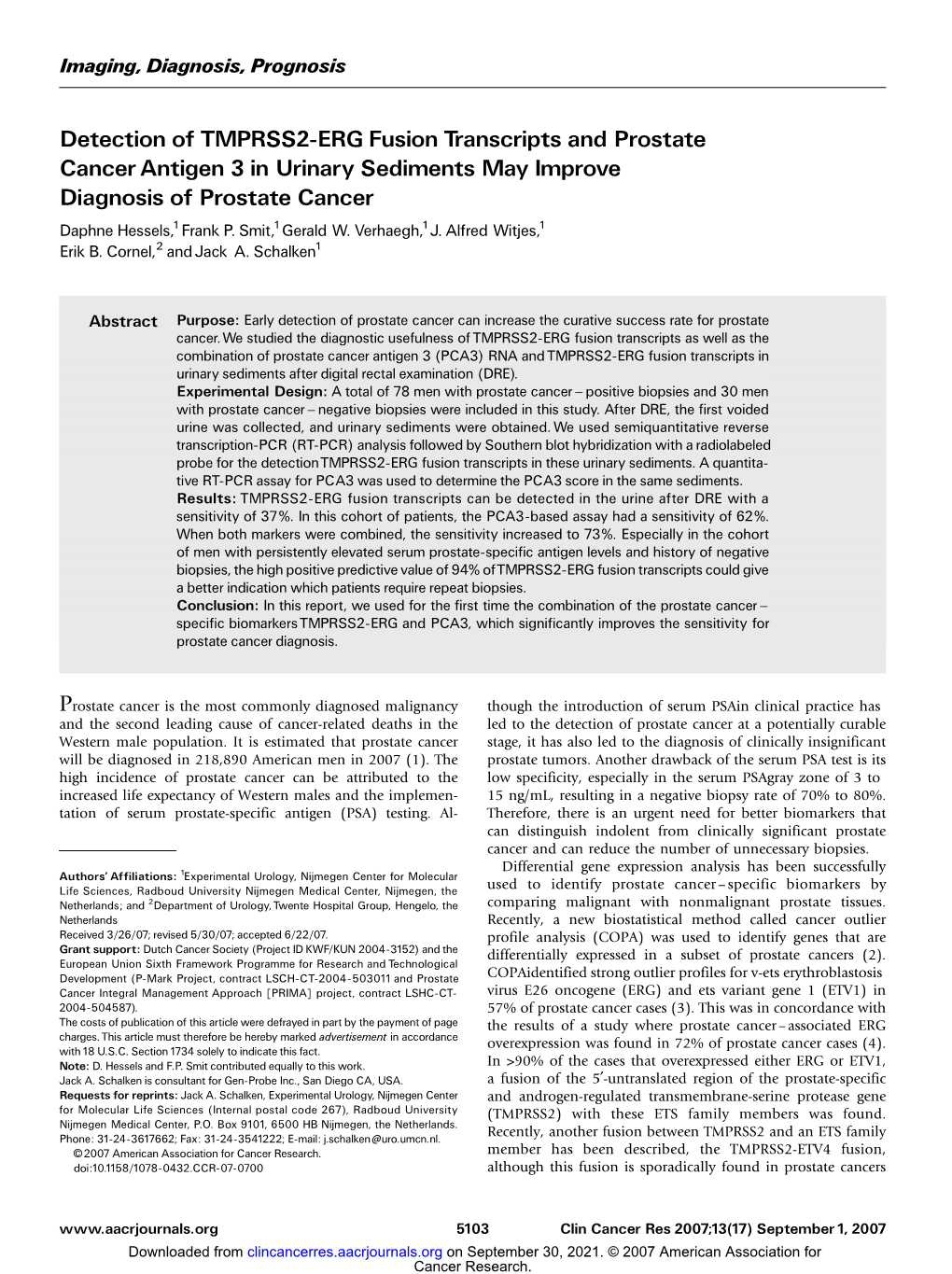 Detection of TMPRSS2-ERG Fusion Transcripts and Prostate Cancer Antigen 3 in Urinary Sediments May Improve Diagnosis of Prostate Cancer Daphne Hessels,1Frank P