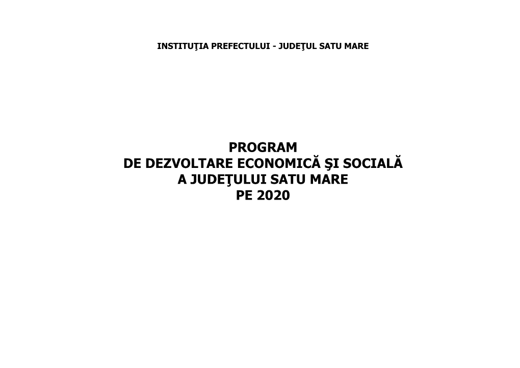 Program De Dezvoltare Economică Şi Socială a Judeţului Satu Mare Pe 2020