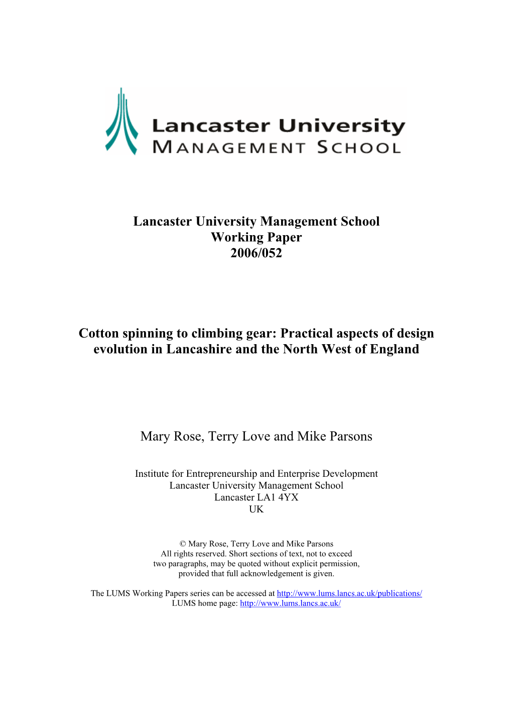 Cotton Spinning to Climbing Gear: Practical Aspects of Design Evolution in Lancashire and the North West of England