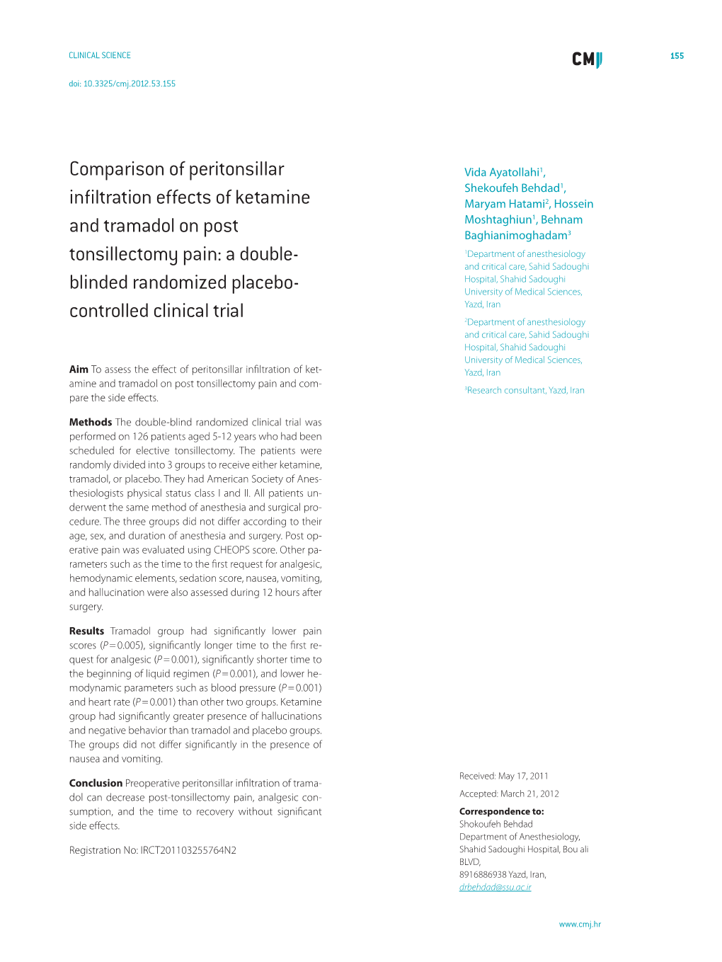 Comparison of Peritonsillar Infiltration Effects of Ketamine and Tramadol On