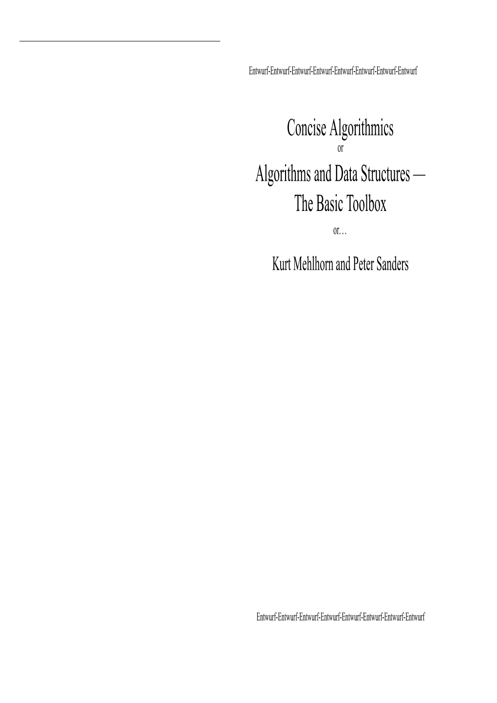 Concise Algorithmics Or Algorithms and Data Structures — the Basic Toolbox Or