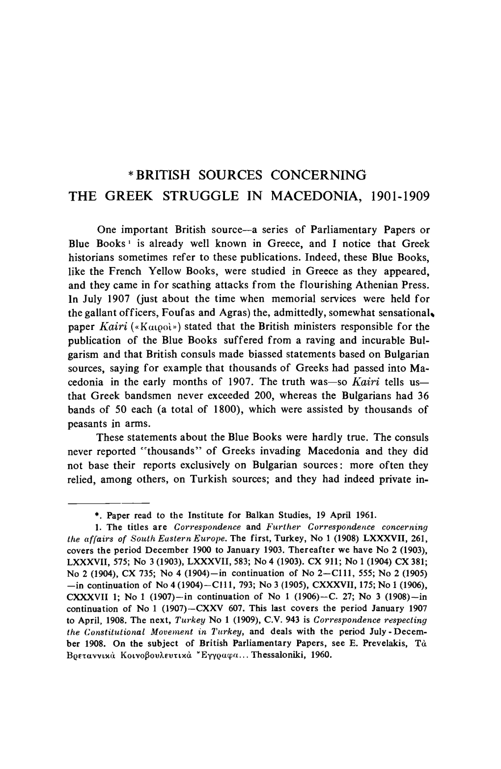 * British Sources Concerning the Greek Struggle in Macedonia, 1901-1909