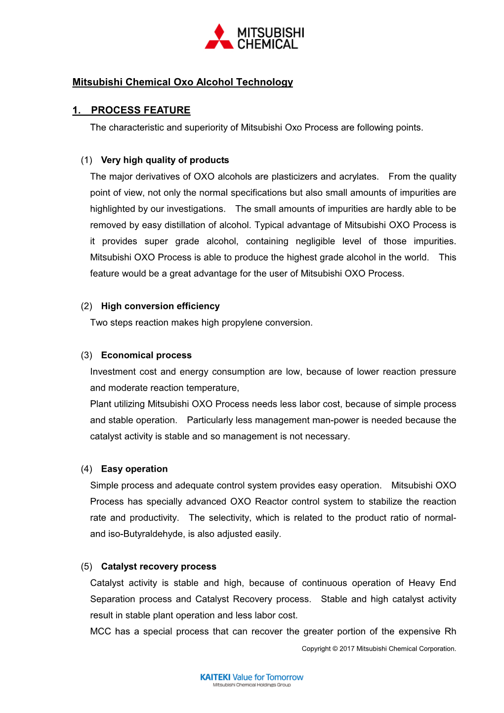 Mitsubishi Chemical Oxo Alcohol Technology 1. PROCESS FEATURE