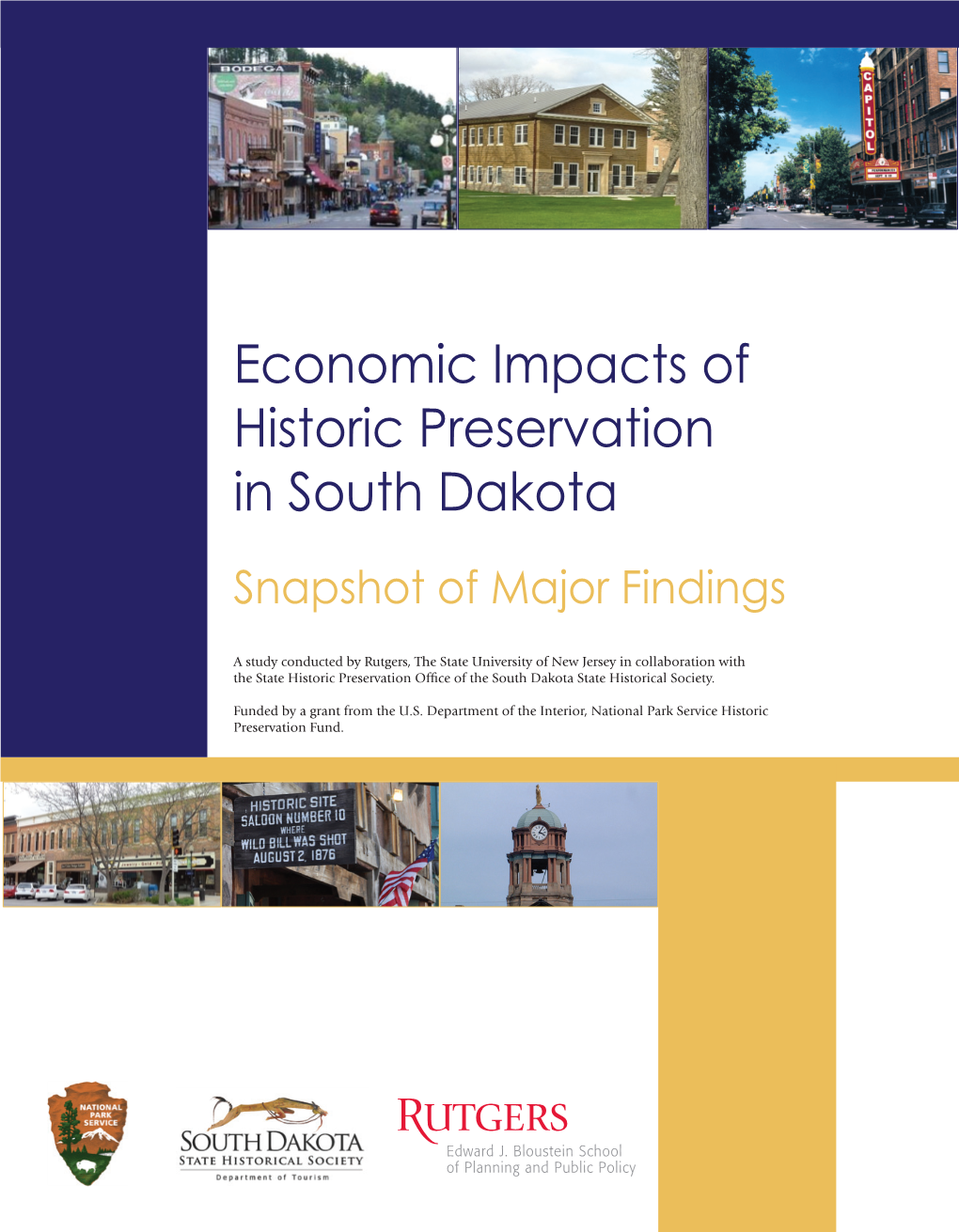 Economic Impacts of Historic Preservation in South Dakota Snapshot of Major Findings